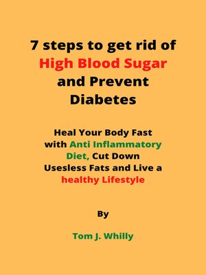 cover image of 7 steps to get rid of High Blood Sugar and Prevent Diabetes